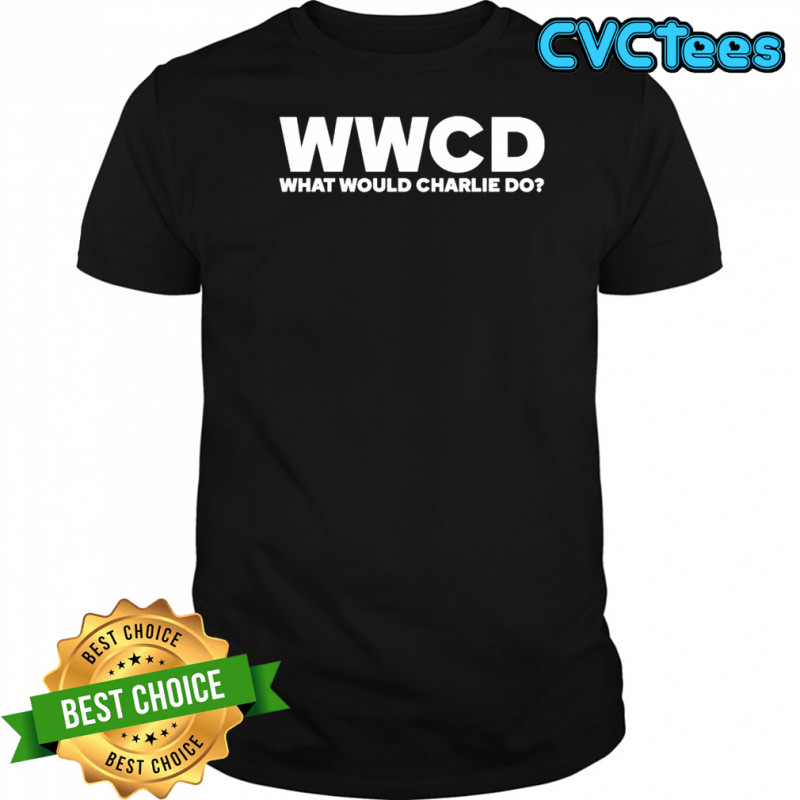 Charlie Kirk WWCD What Would Charlie Do T-shirt