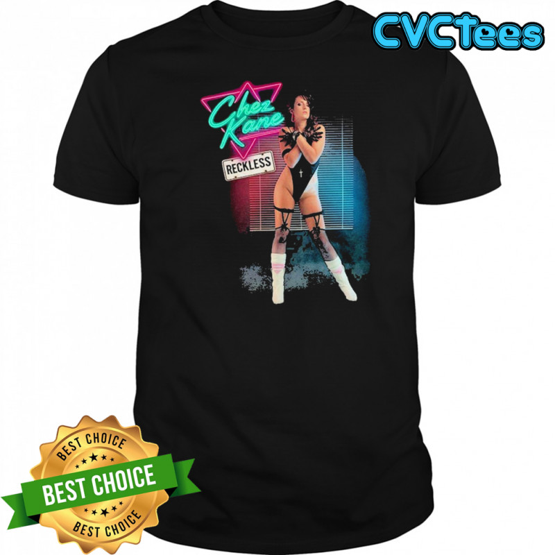 Chez Kane Reckless T-shirt