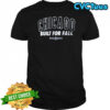 Chicago Cubs Built For Fall 2025 MLB Postseason T-Shirt