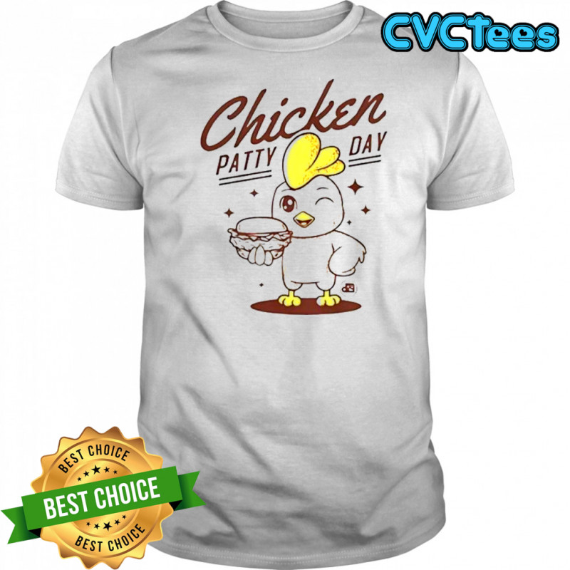 Chicken Patty Day T-Shirt