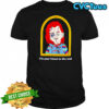 Chucky Good Guys I’m your friend to the end horror movie shirt