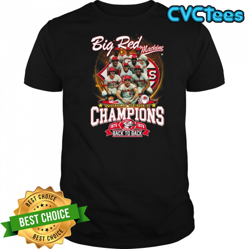 Cincinnati Reds Big Red Machine World Series Champions 1976-1976 Back To Back Shirt