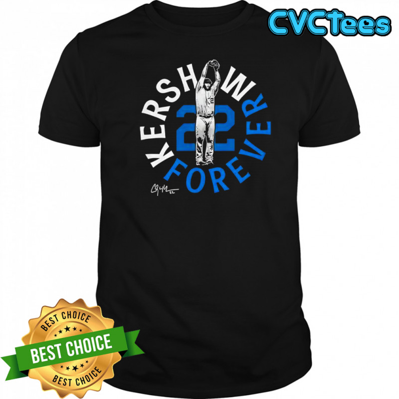 Clayton Kershaw 22 Los Angeles Dodgers forever signature shirt