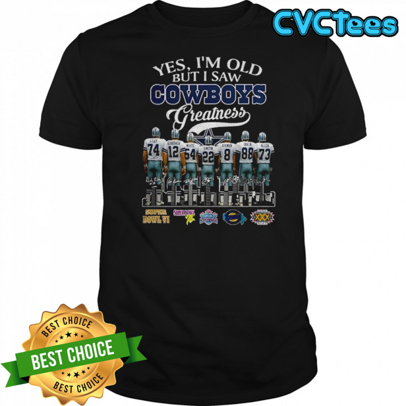 Dallas Cowboys Football yes I’m old but I saw Cowboys greatness signatures shirt