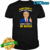 Damn Shorty! Is Your Name George Cause Thats A W Bush Thumb T-shirt