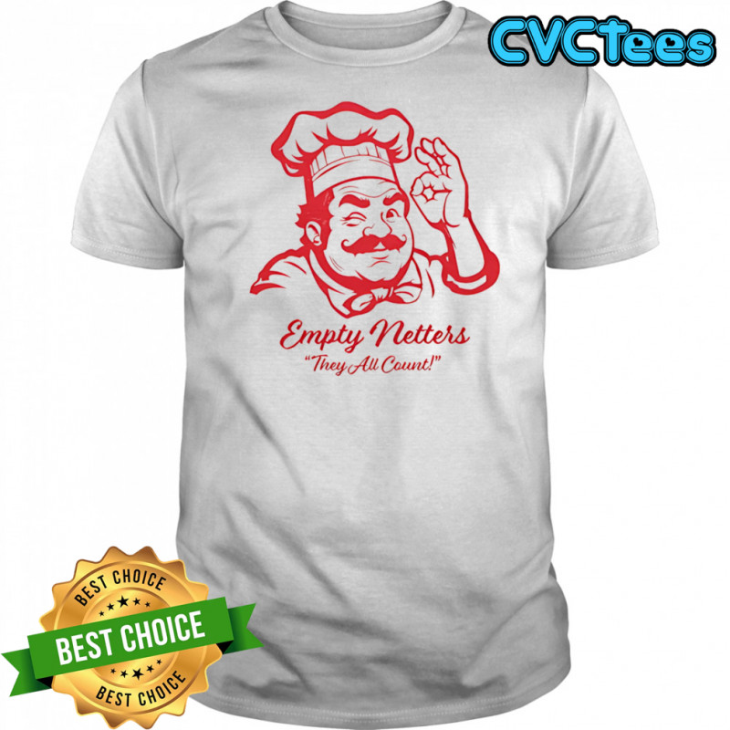 Empty Netters they all count chef shirt