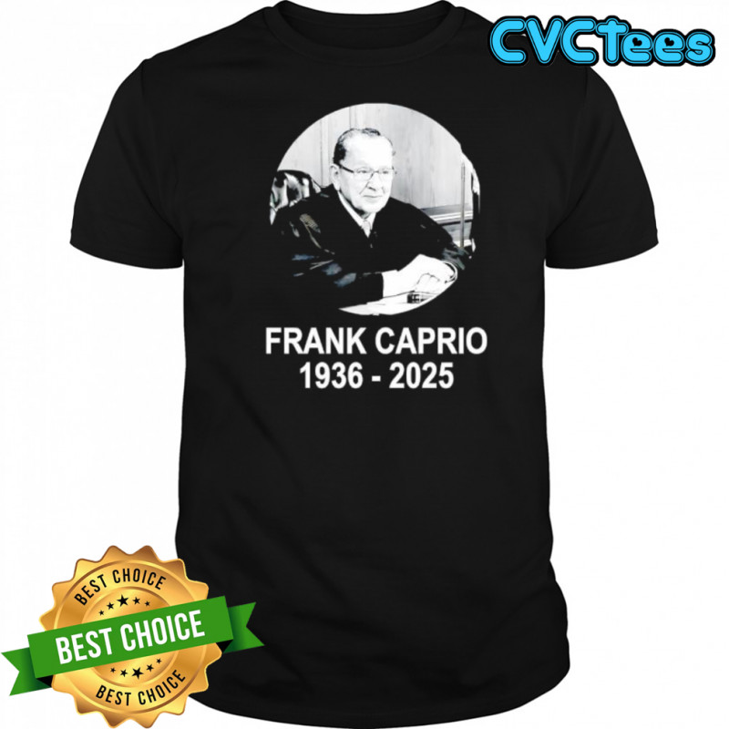 Frank Caprio 1936-2025 In Memory Judge shirt