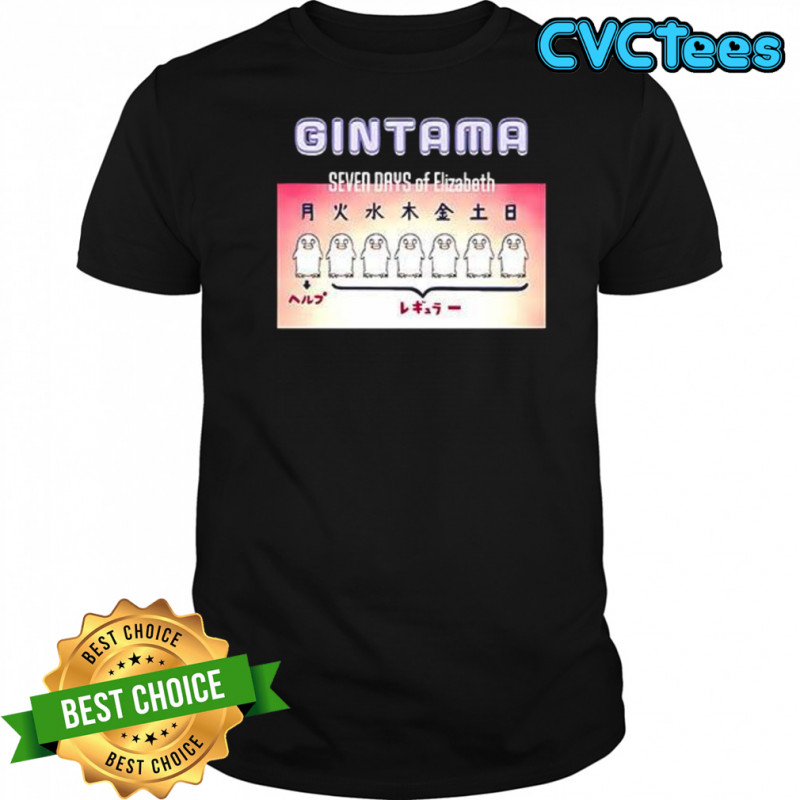 Gintama seven days of Elizabeth shirt