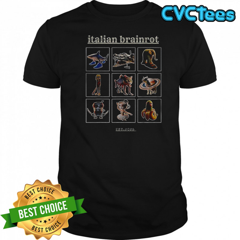 Italian brainrot anomaly humor est 2025 shirt
