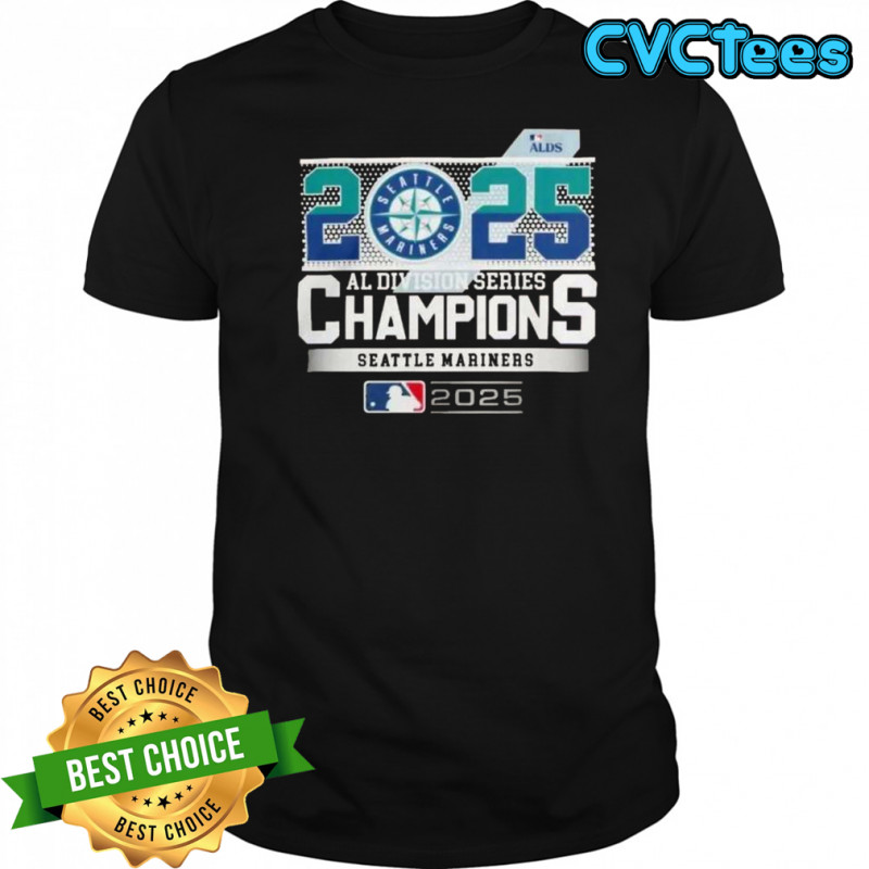 Seattle Mariners 2025 MLB Postseason Al Division Series Champions T-Shirt