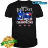 2025 American League Champions 3x Toronto Blue Jays Mascot Baseball Skyline T-Shirt