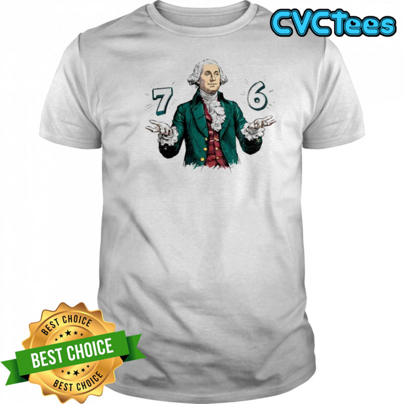 6-7 7-6 George Washington shirt