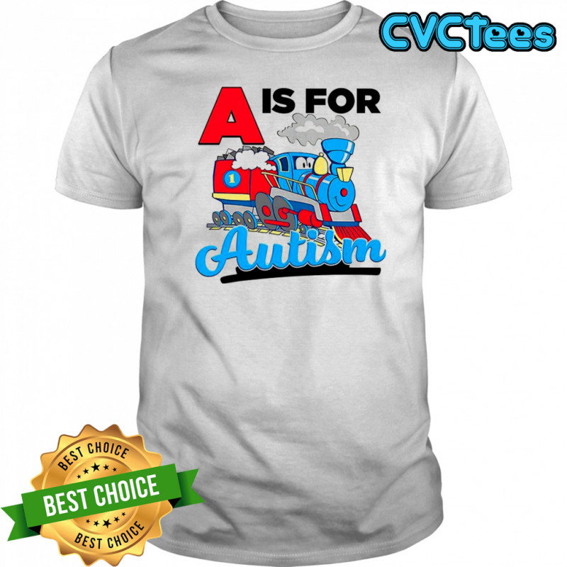 A is for Autism cartoon shirt
