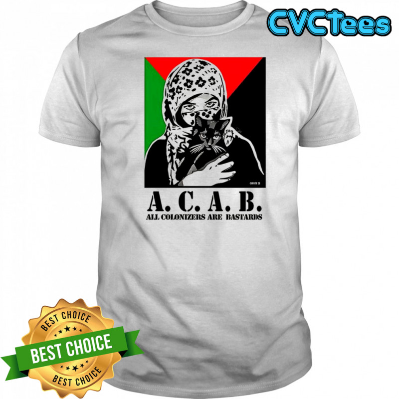 All colonizers are bastards shirt