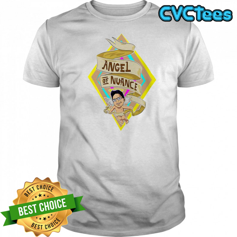 Angel of Nuance meme shirt
