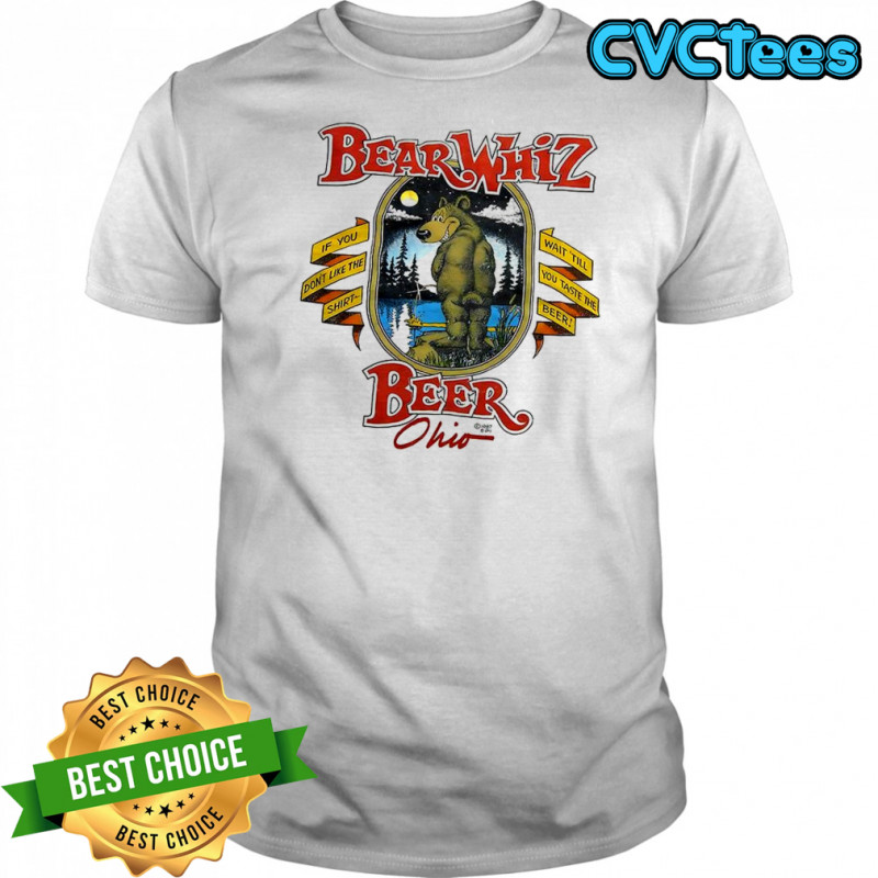 Bear Whiz beer Ohio shirt