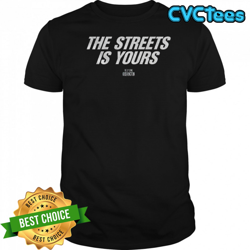 Belly Gang Kushington The Streets Is Yours shirt