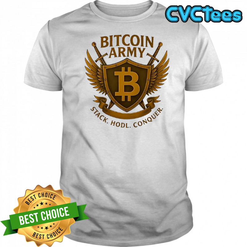 Bitcoin Army stack Hodl Conquer shirt