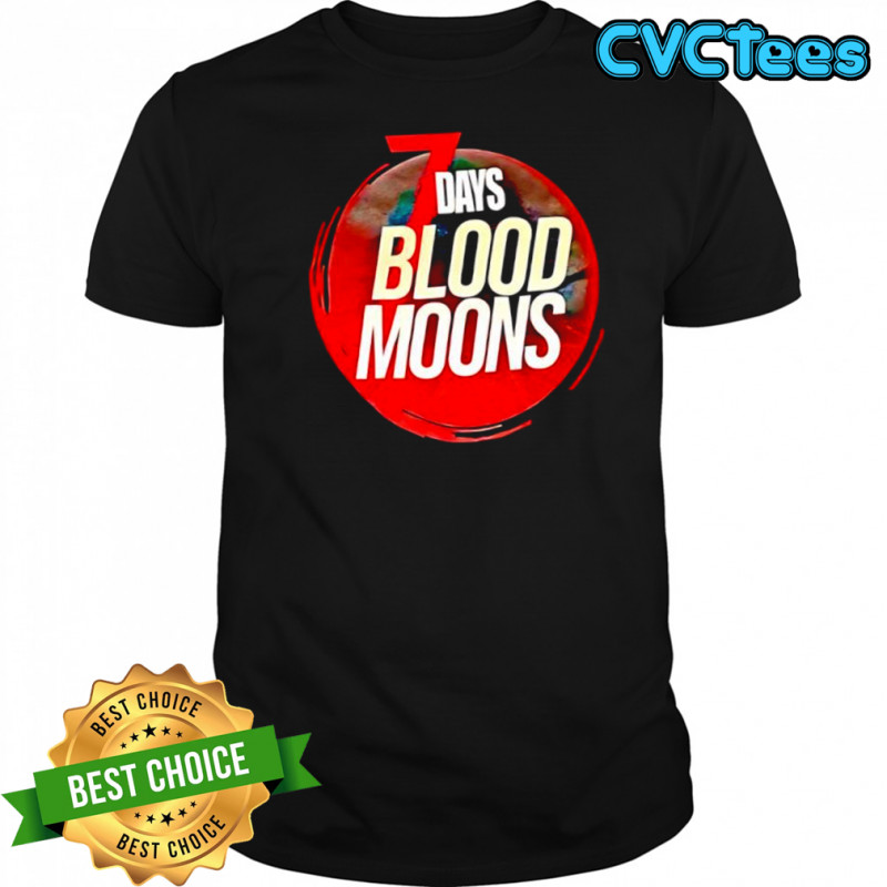 Blood Moons 7 days graphic shirt