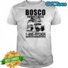 Bosco Industries call us at 1 800 Ryder by the Common Man for the Common Man shirt