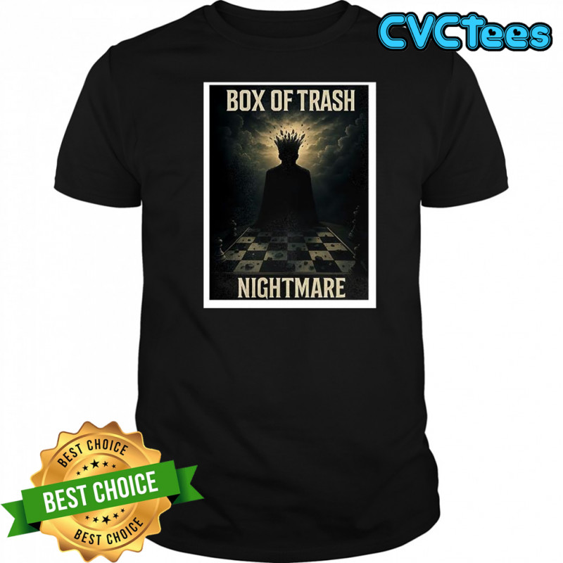 Box of trash nightmare shirt