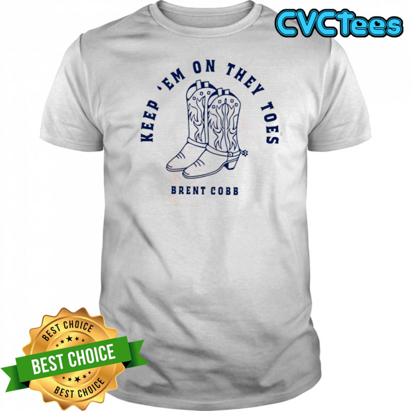 Brent Cobb Keep Em On They Toes Concert shirt