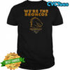 Brisbane Broncos we’re the Broncos 2025 shirt