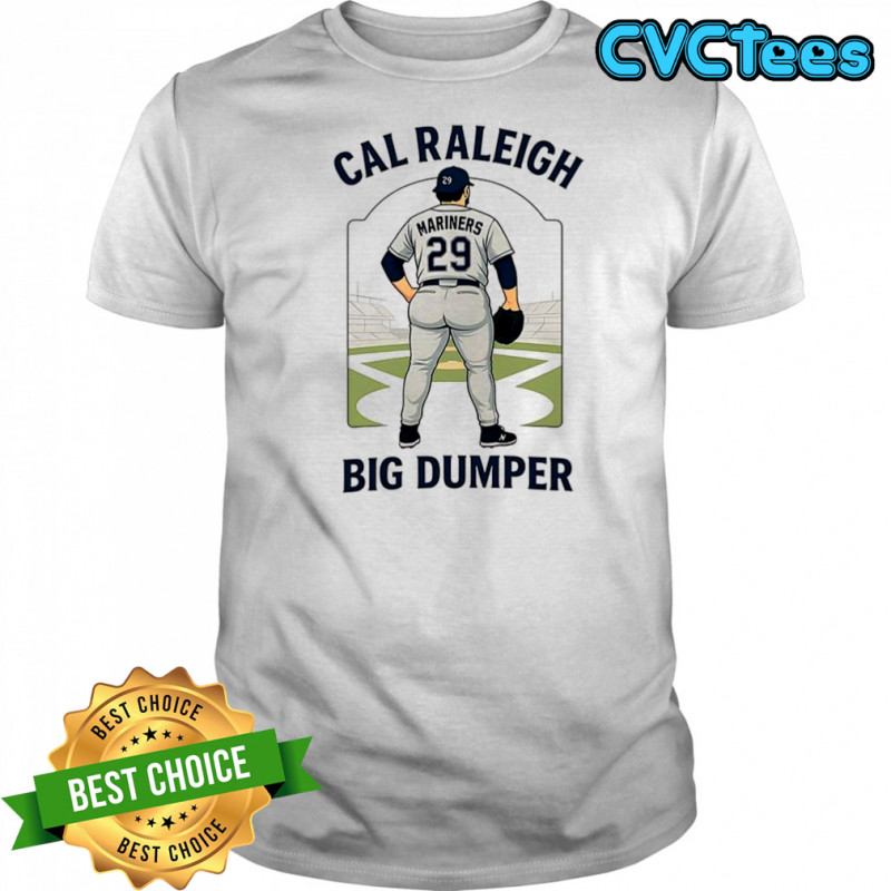 Cal Raleigh Big Dumper cartoon shirt
