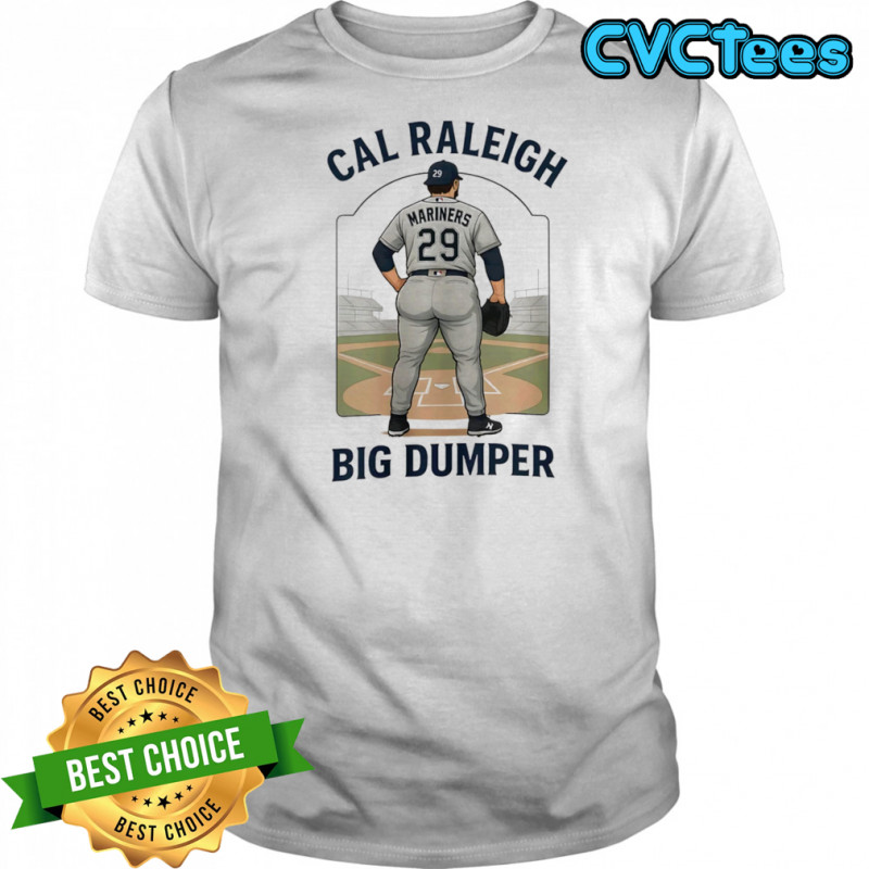 Cal Raleigh Big Dumper Mariners 29 shirt