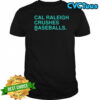 Cal Raleigh Crushes Baseballs shirt