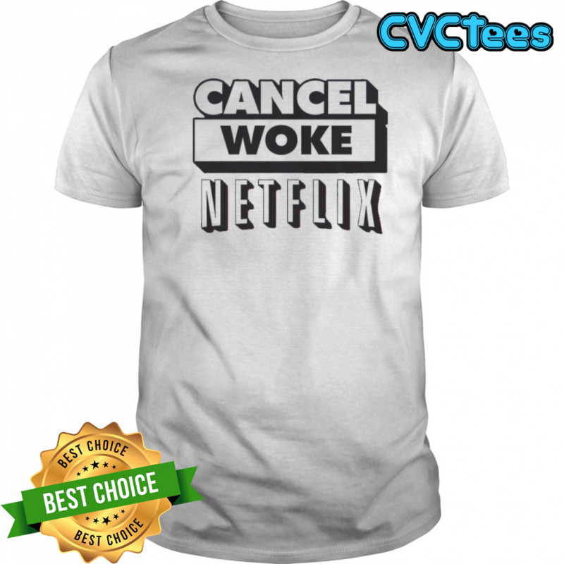 Cancel Woke Netflix Elon Musk T-Shirt