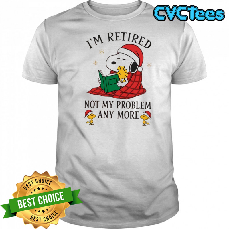 Chrismas Snoopy and Woodstock i’m retired not my problem any more shirt