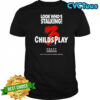 Chucky Child’s Play 3 look who’s stalking Halloween characters shirt
