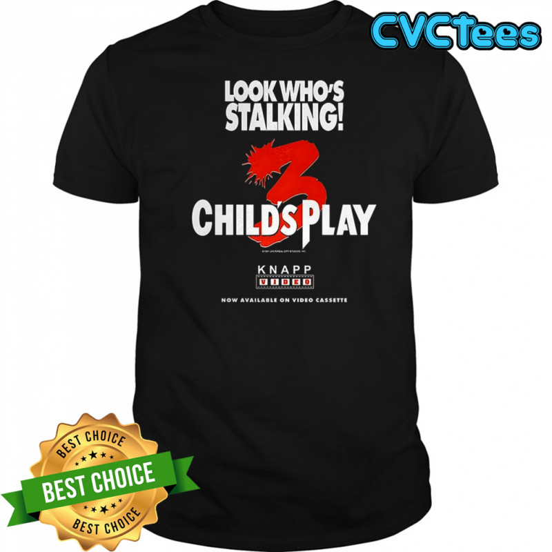 Chucky Child’s Play 3 look who’s stalking Halloween characters shirt