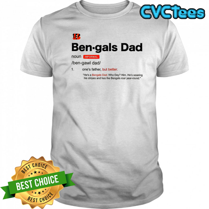 Cincinnati Bengals Dad definition shirt