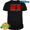 Cleveland Browns Another Week Without A W See You Next Sunday shirt