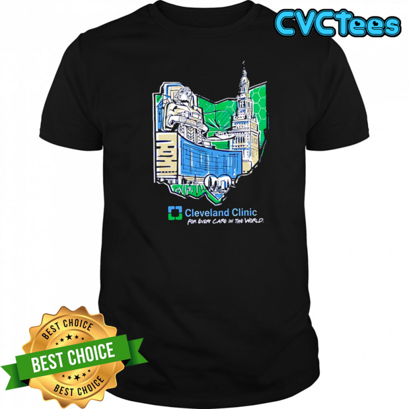 Cleveland Clinic Ohio For Every Care In The World shirt