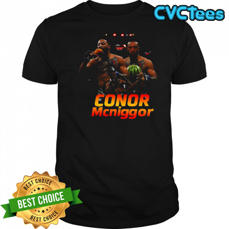Conor mcniggor parody shirt
