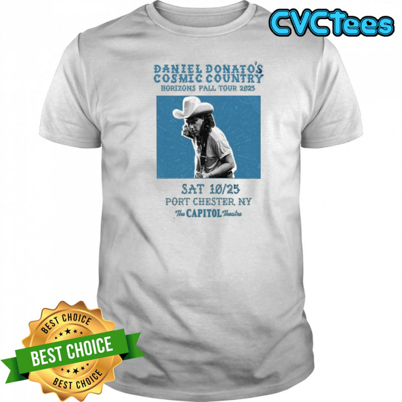 Daniel Donato’s Cosmic Country 2025 The Capitol Theatre Port Chester, NY T-shirt