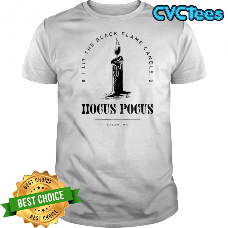 Disney Hocus Pocus I Lit The Black Flame Candle shirt