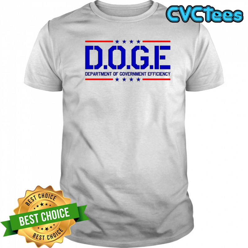 D.O.G.E Department Of Government Efficiency sarcastic shirt