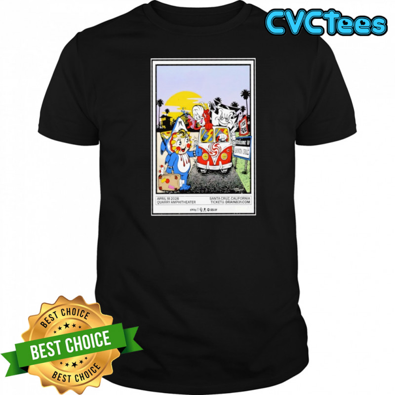 Drain Santa Cruz California 2026 Poster shirt