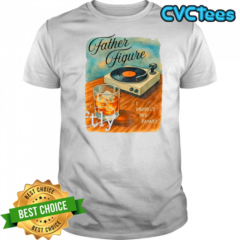 Father Figure In My Showgirl Era I Protect The Family vintage shirt
