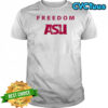 Freedom Asu Arizona State University shirt