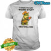 Frog hat and vest i have to say weird stuff or i will die shirt