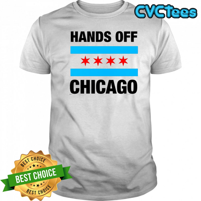 Hands off Chicago flag T-shirt