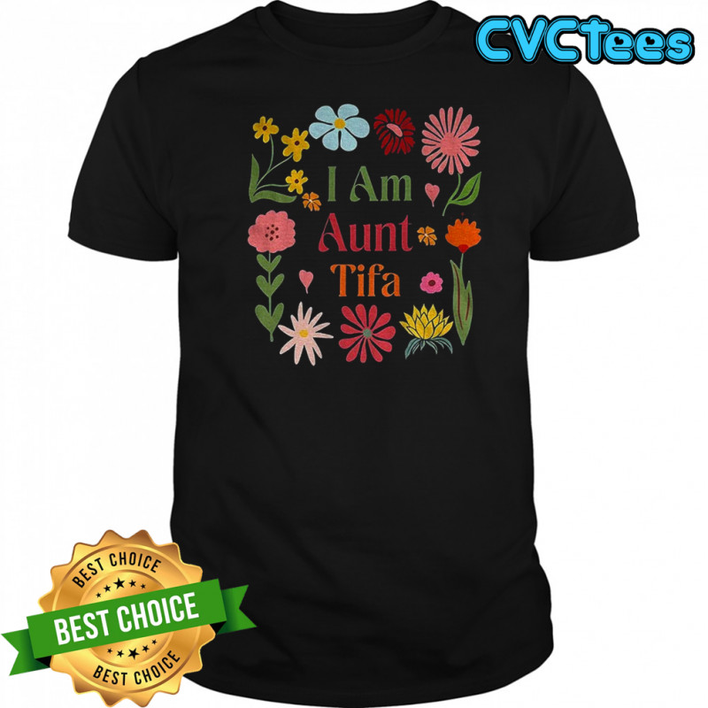 I am aunt tifa anti Trump floral vintage shirt