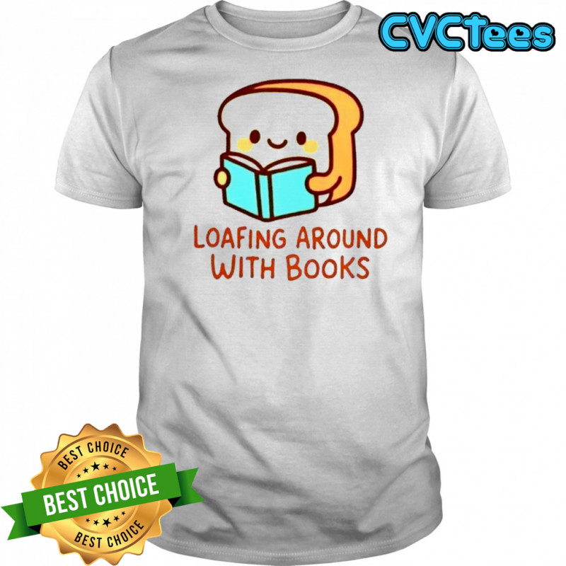 Loafing Around With Books T-Shirt