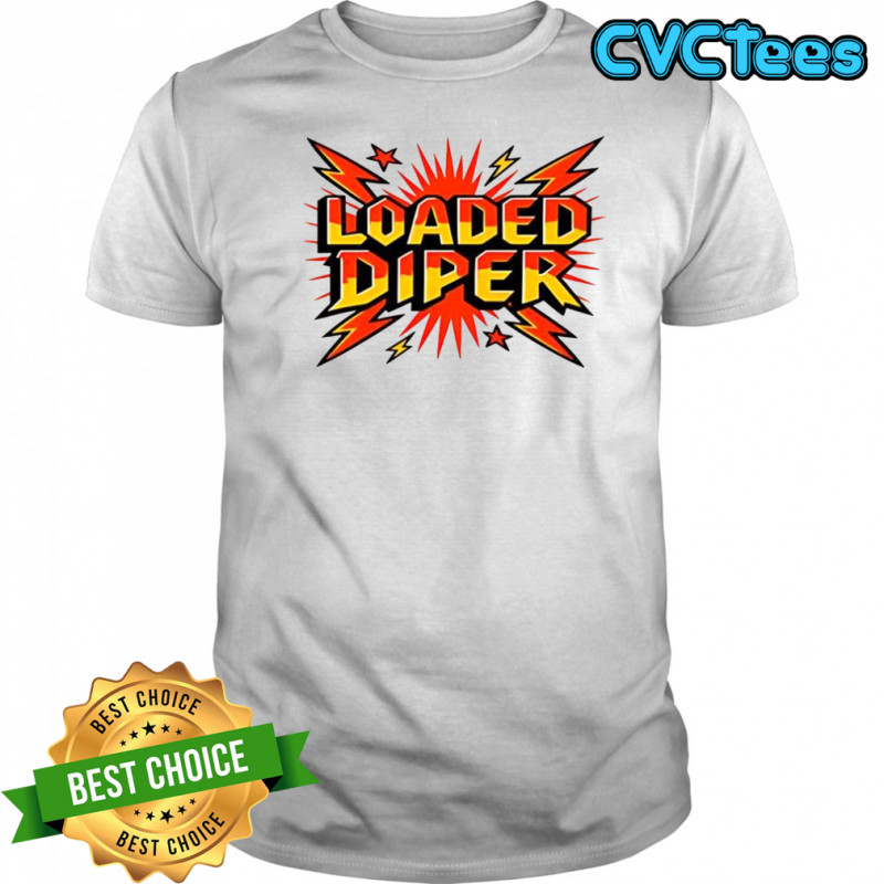 Loded diper shirt