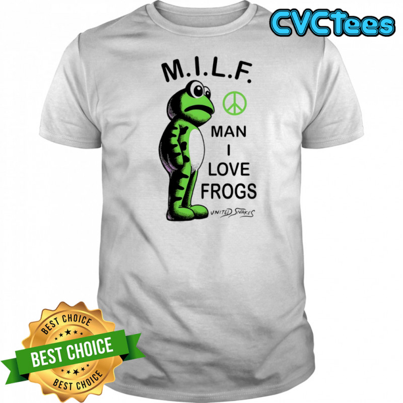 MILF Man I Love Frogs United Snakes shirt